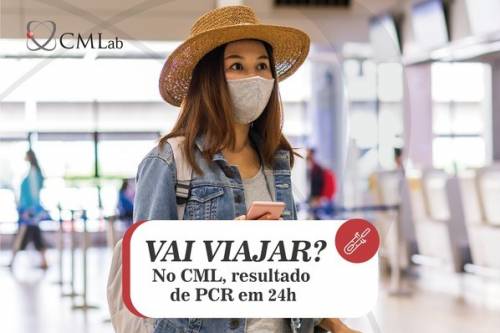 Vai viajar? O CML Laboratórios disponibiliza teste PCR com resultado em 24 horas.