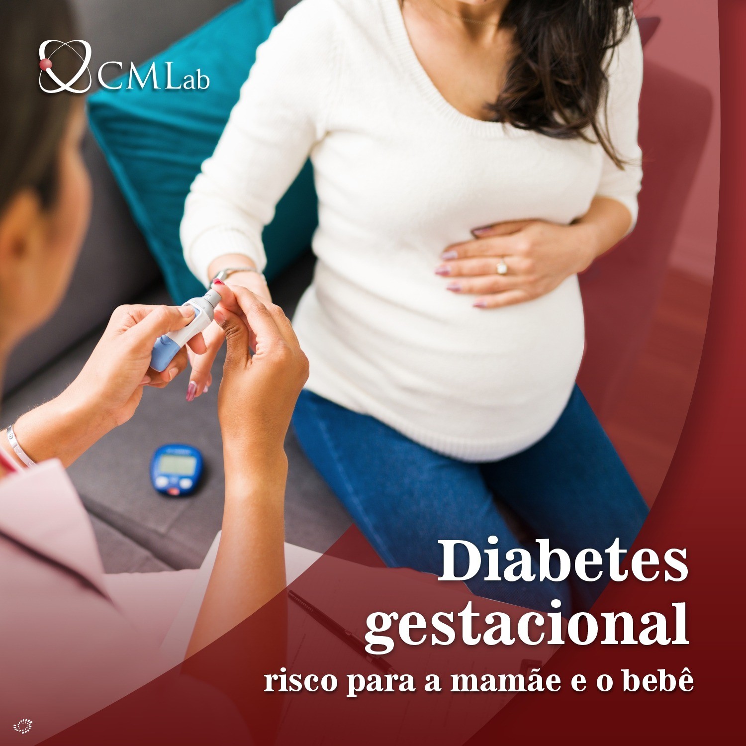 Diabetes gestacional: risco para a mamãe e o bebê